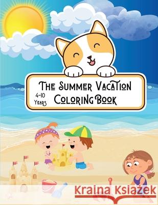 The Sommer Vacation: Coloring Book Andrada Golea 9798325218293
