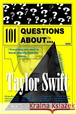 101 Questions About... Taylor Swift: Her Life Javier M Perez M, Javier M Perez M 9798325243714
