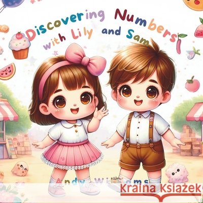 Discovering Numbers with Lily and Sam Andy Williams 9798325295782