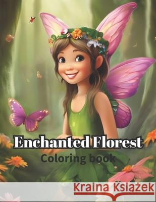 Enchanted Florest: Coloring book Erika Souza 9798325337031