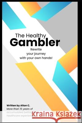 Healthy Gambler Alton C 9798325348648