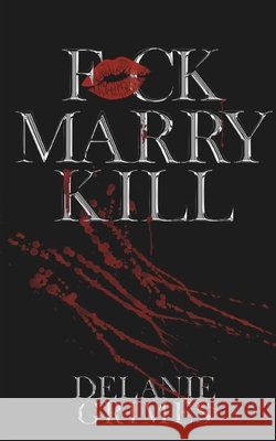 F*ck Marry Kill Delanie Grimes 9798325353246