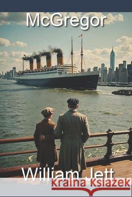 McGregor William R Jett, II 9798325371172 Independently Published