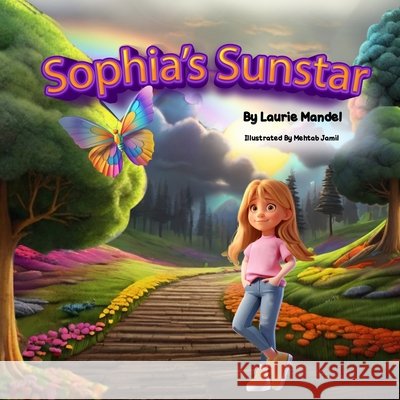 Sophia's Sunstar Laurie Mandel 9798325441783