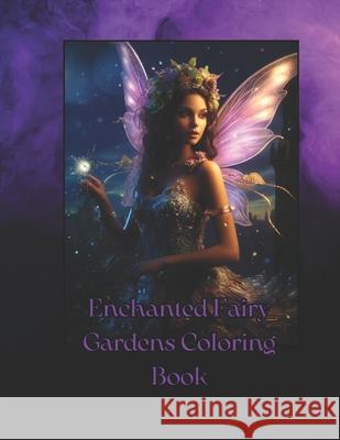 Enchanted Fairy Garden Coloring Book Mystic Moon 9798325467356