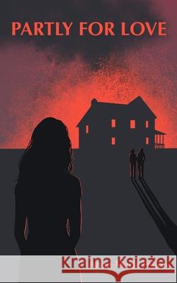 Partly For Love Anne-Marie Pellow 9798325471513