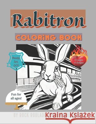 Rabitron: Coloring Book Erin D Mahoney, Rock Roulade Cocoon Collective 9798325504822
