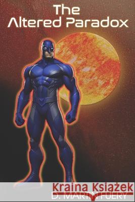 The Altered Paradox D Martin Fuery 9798325512766