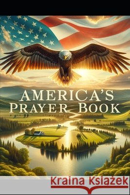 America's Prayer Book Carter Birmingham 9798325517730