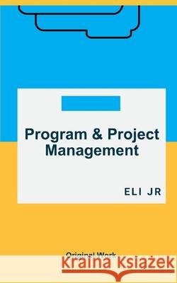 Program & Project Management  9798325538896 Independently Published