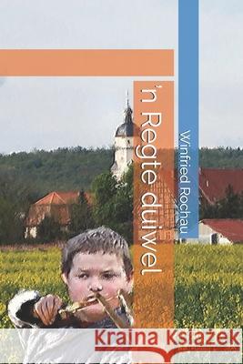 'n Regte duiwel Winfried Schäfer Rochau 9798325545665