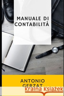 Manuale Di Contabilita' Antonio Gerzat 9798325562532 Independently Published