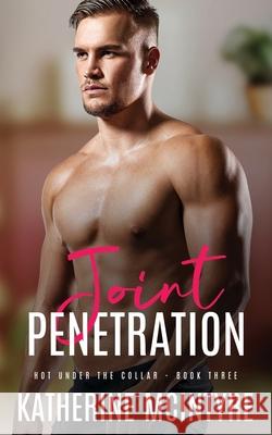 Joint Penetration Katherine McIntyre 9798325610318