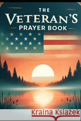 The Veteran's Prayer Book Carter Birmingham 9798325654732