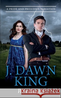Windswept: A Pride & Prejudice Variation Christina Boyd, J Dawn King 9798325678738
