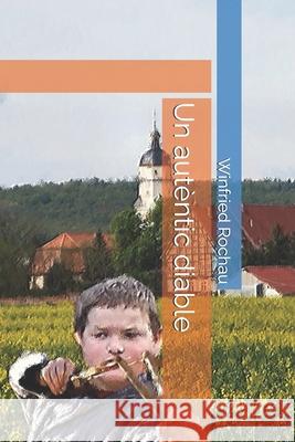 Un autèntic diable Winfried Schäfer Rochau 9798325734021