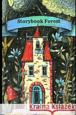 Storybook Forest Jeffery Martin Botzenhart 9798325776625