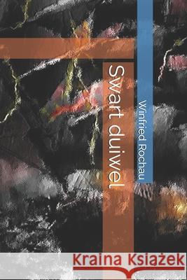 Swart duiwel Winfried Schäfer Rochau 9798325805578