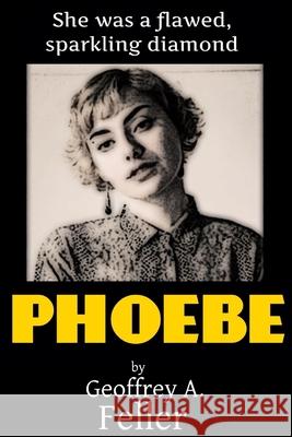 Phoebe Geoffrey a Feller 9798325888595