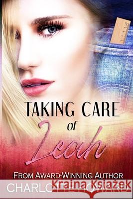 Taking Care of Leah Charlotte Howard 9798325906206