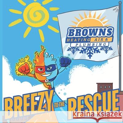 Breezy to the Rescue Woody G Watts 9798325974465