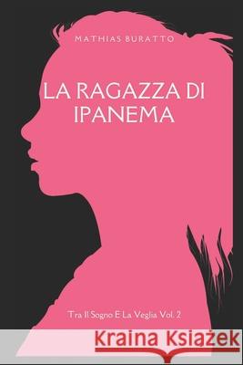 La Ragazza Di Ipanema Mathias Buratto 9798326070029