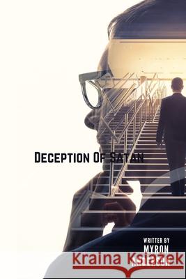 Deception Of Satan Myron Anderson 9798326106780