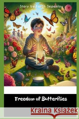 Freedom of Butterflies Farah Sepanlou 9798326113351