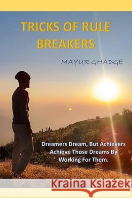 Tricks of Rule Breakers Mayur Ghadge 9798326243867
