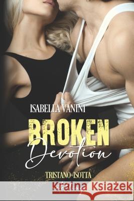 Broken Devotion: Tristano + Isotta retelling Pepper Graphics, Isabella Vanini 9798326368331