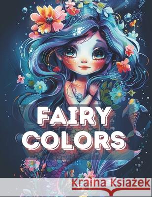 Fairy colors Varvara Tsoy 9798326371928