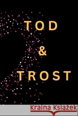 Tod & Trost Xavier Zierl 9798326450050