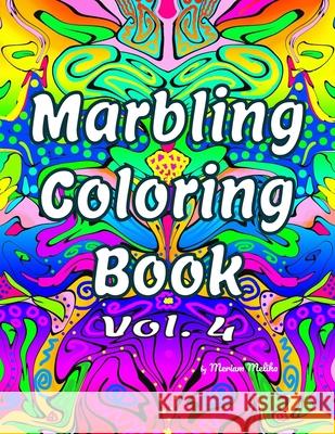Marbling Coloring Book: Volume 4 Meriam Meliha 9798326475305