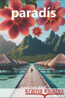 Paradís Tomàs Pons Adell 9798326563682