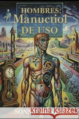 Hombres: Manual de uso Sonny Montero 9798326665720