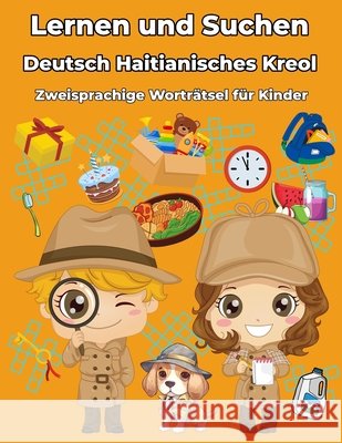 Deutsch Haitianisches Kreol Zweisprachige Worträtsel für Kinder: Lernen und Suchen Barbara Gartner 9798326687395