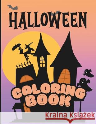 Halloween Kids Coloring Book Michelle Hartman 9798326740922 Independently Published