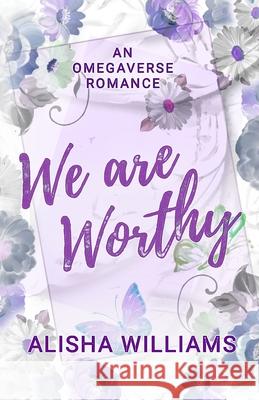 We Are Worthy: discreet cover Alisha Williams 9798326779991