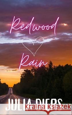 Redwood Rain Julia Diers 9798326830739