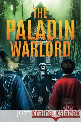 The Paladin Warlord Justin Murray 9798326946164