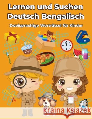 Deutsch Bengalisch Zweisprachige Worträtsel für Kinder: Lernen und Suchen Barbara Gartner 9798326966315