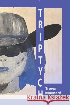 Triptych Maynard, Trevor 9798327012134