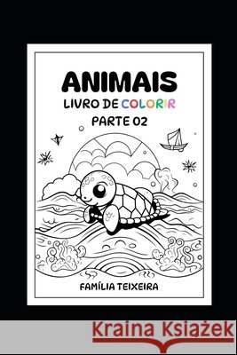 Animais para Colorir: Livro para colorir Teixeira, Amanda, Teixeira, Flávio 9798327119321