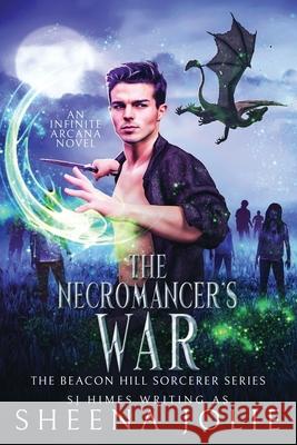 The Necromancer's War Sj Himes, Sheena Jolie 9798327142671