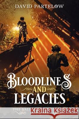 Bloodlines and Legacies David Partelow 9798327162068