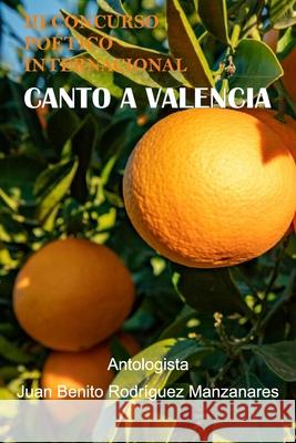 III Concurso Poético Internacional Canto a Valencia Juan Benito Rodríguez Manzanares 9798327235397