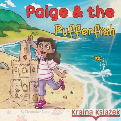 Paige & The Pufferfish Christopher Curtis 9798327236387