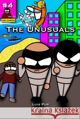 The Unusuals #4 Luis Pur 9798327256804