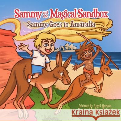 Sammy Goes to Australia Diego Pedauyé, Angel Morgan 9798327258242