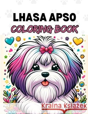 Lhasa Apso Coloring Book for Kids Max Pawel 9798327321618